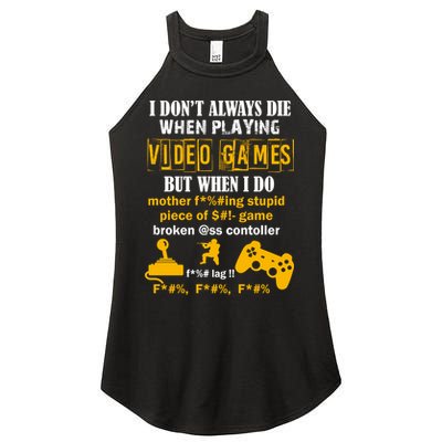 I Don't Always Die Gamer Funny Women's Perfect Tri Rocker Tank