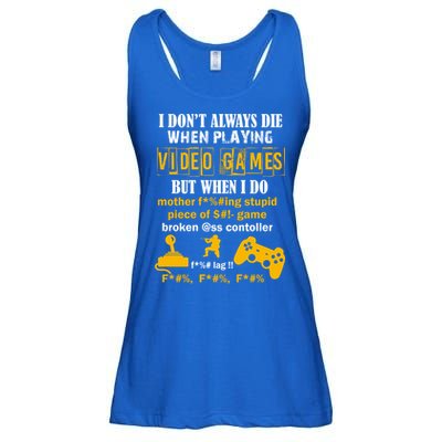 I Don't Always Die Gamer Funny Ladies Essential Flowy Tank