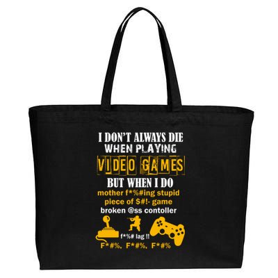 I Don't Always Die Gamer Funny Cotton Canvas Jumbo Tote