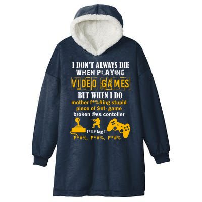 I Don't Always Die Gamer Funny Hooded Wearable Blanket