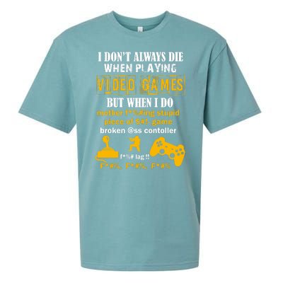 I Don't Always Die Gamer Funny Sueded Cloud Jersey T-Shirt