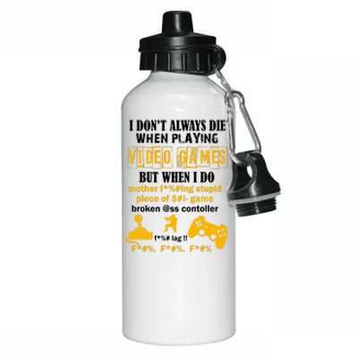 I Don't Always Die Gamer Funny Aluminum Water Bottle