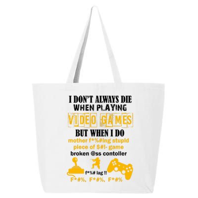 I Don't Always Die Gamer Funny 25L Jumbo Tote