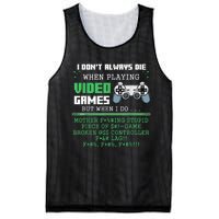 I Don't Always Die When Playing Video Games Controller Gamer Mesh Reversible Basketball Jersey Tank