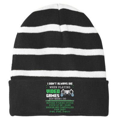 I Don't Always Die When Playing Video Games Controller Gamer Striped Beanie with Solid Band