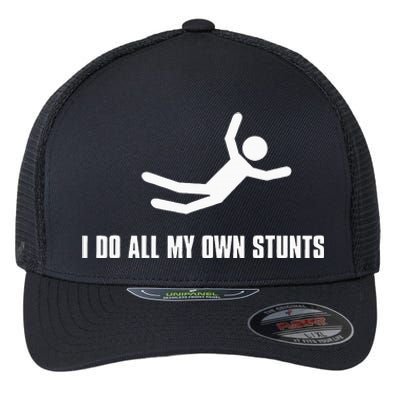 I Do All My Own Stunts Dark Adult Flexfit Unipanel Trucker Cap