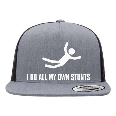 I Do All My Own Stunts Dark Adult Flat Bill Trucker Hat