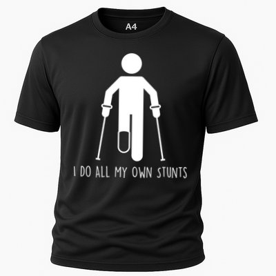 I Do All My Own Stunts Gift Get Well Gift Funny Injury Leg Gift Performance Shirt