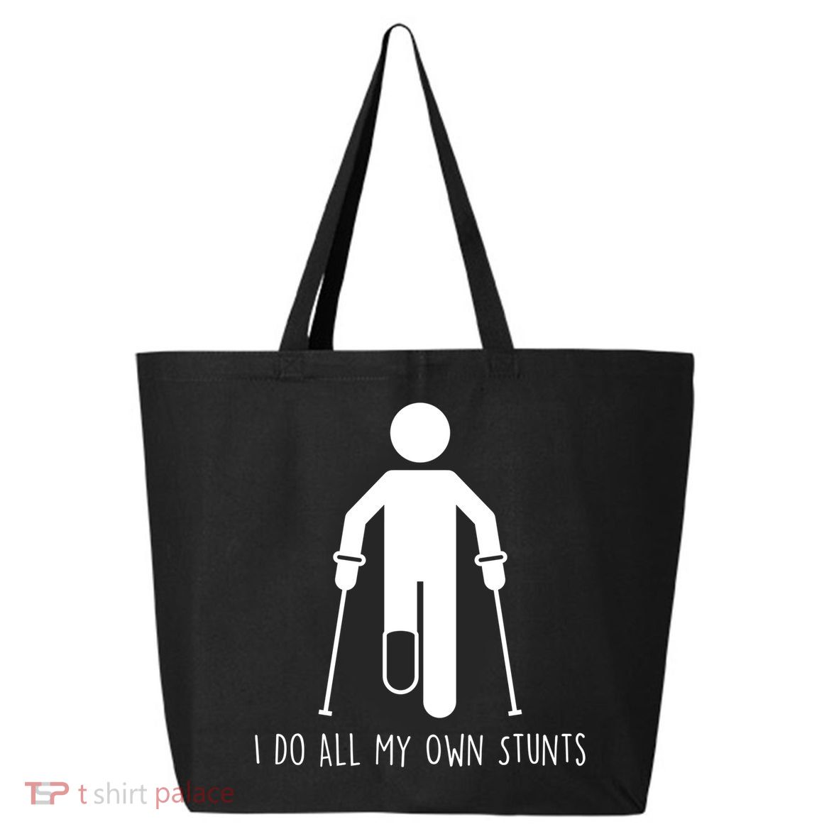 I Do All My Own Stunts Gift Get Well Gift Funny Injury Leg Gift 25L Jumbo Tote
