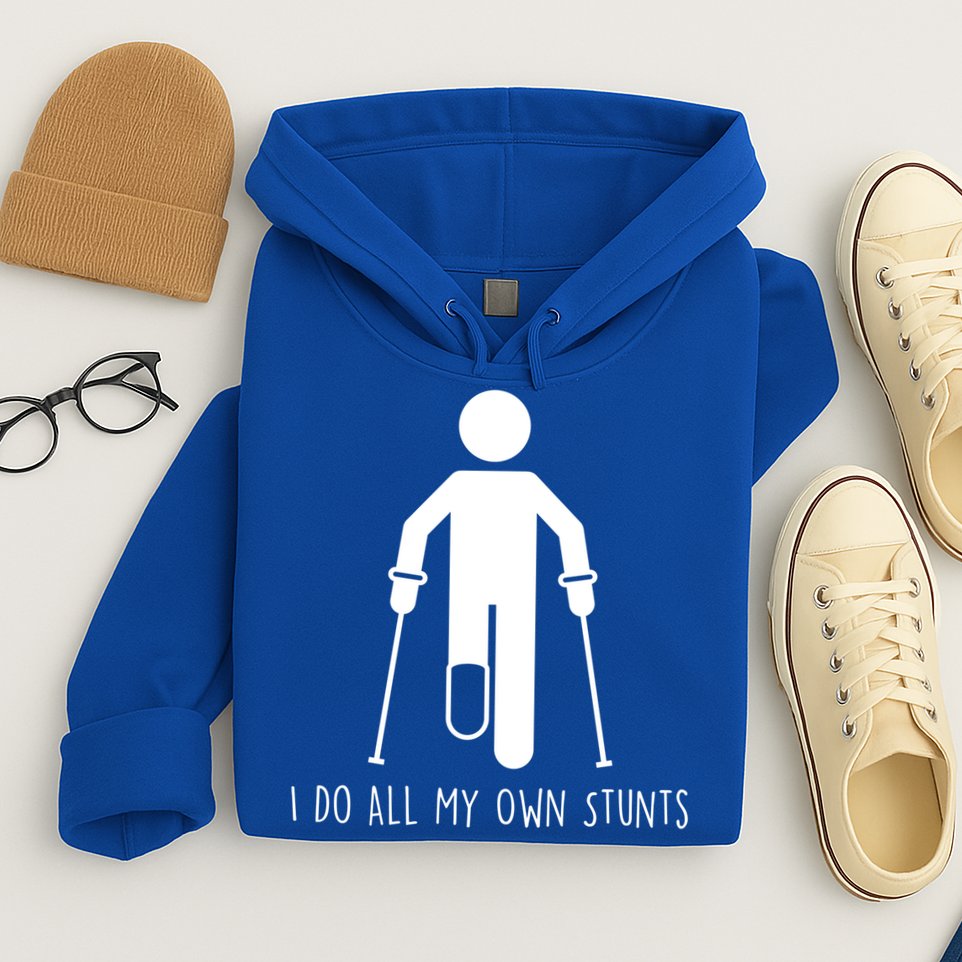 I Do All My Own Stunts Gift Get Well Gift Funny Injury Leg Gift Hoodie