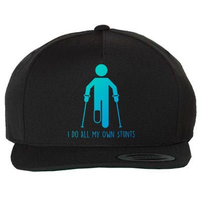 I Do All My Own Stunts Gift Get Well Gift Funny Injury Leg Gift Wool Snapback Cap