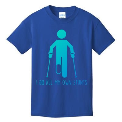 I Do All My Own Stunts Gift Get Well Gift Funny Injury Leg Gift Kids T-Shirt