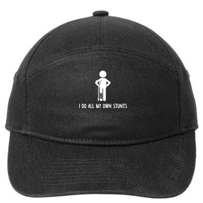 I Do All My Own Stunts Get Well Gift Funny Injury Leg 7-Panel Snapback Hat