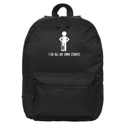 I Do All My Own Stunts Get Well Gift Funny Injury Leg 16 in Basic Backpack