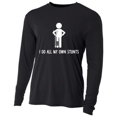 I Do All My Own Stunts Get Well Gift Funny Injury Leg Cooling Performance Long Sleeve Crew