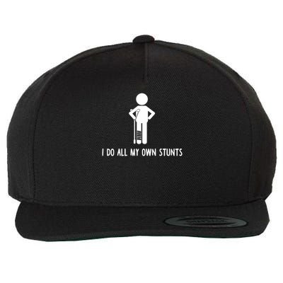 I Do All My Own Stunts Get Well Gift Funny Injury Leg Wool Snapback Cap