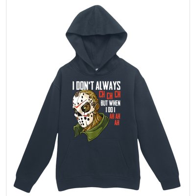 I Dont Always Ch Ch Ch Lazy Halloween Costume Horror Movie Urban Pullover Hoodie