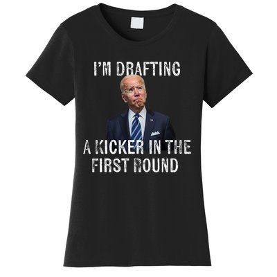 Im Drafting A Kicker In The 1st Round Joe Biden Funny Women's T-Shirt