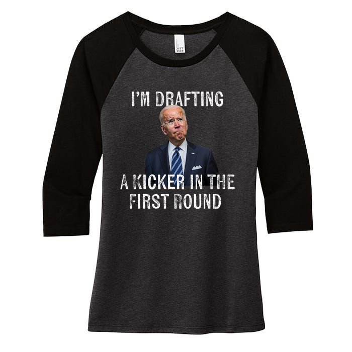 Im Drafting A Kicker In The 1st Round Joe Biden Funny Women's Tri-Blend 3/4-Sleeve Raglan Shirt