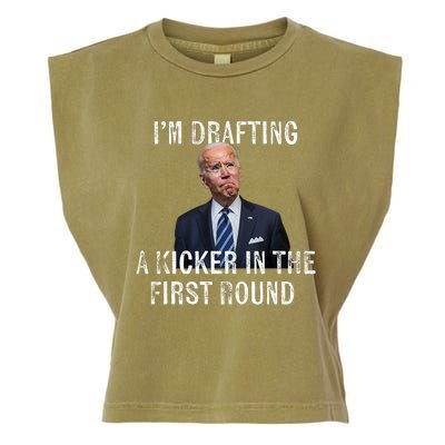 Im Drafting A Kicker In The 1st Round Joe Biden Funny Garment-Dyed Women's Muscle Tee