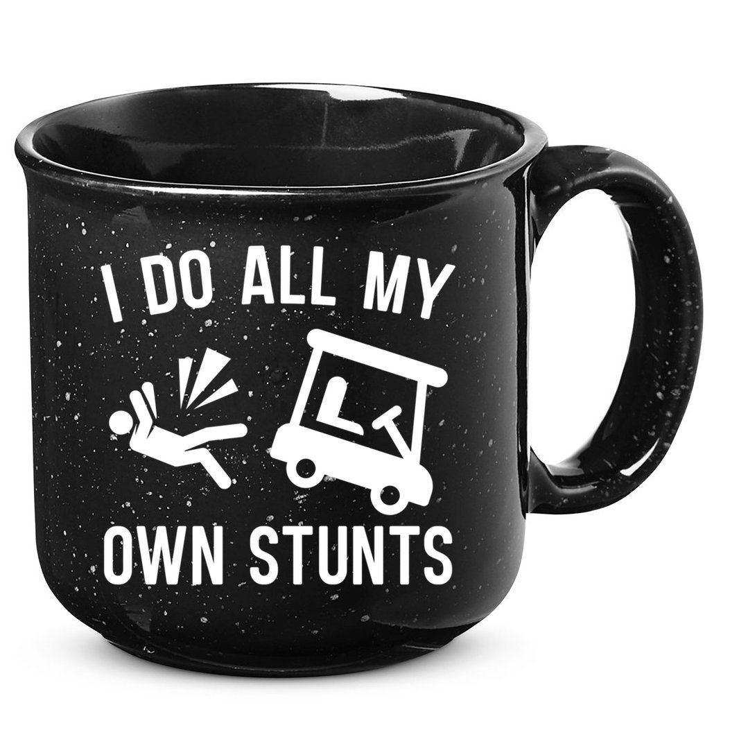 I Do All My Own Stunts For Golfers Gift 15oz Campfire Ceramic Mug