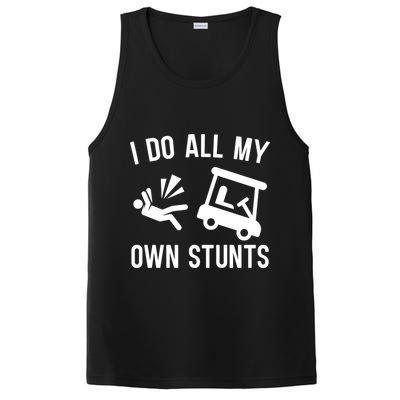 I Do All My Own Stunts For Golfers Gift PosiCharge Competitor Tank