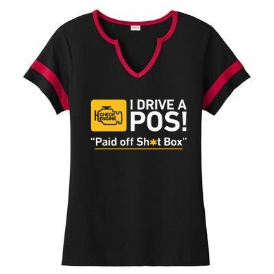 I Drive A Pos Paid Off Sh*T Box Ladies Halftime Notch Neck Tee