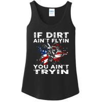 If Dirt Aint Flyin You Aint Tryin Dirtbike Motocros Ladies Essential Tank