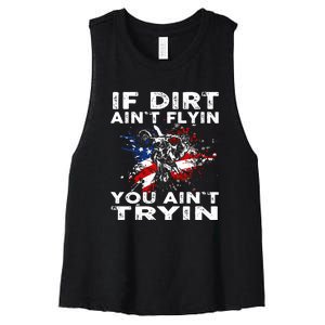 If Dirt Aint Flyin You Aint Tryin Dirtbike Motocros Women's Racerback Cropped Tank