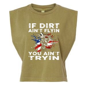 If Dirt Aint Flyin You Aint Tryin Dirtbike Motocros Garment-Dyed Women's Muscle Tee