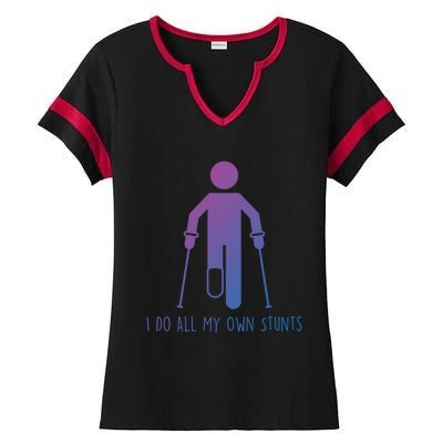 I Do All My Own Stunts Gift Get Well Gift Funny Injury Leg Gift Ladies Halftime Notch Neck Tee