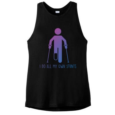 I Do All My Own Stunts Gift Get Well Gift Funny Injury Leg Gift Ladies PosiCharge Tri-Blend Wicking Tank