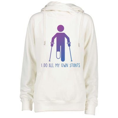 I Do All My Own Stunts Gift Get Well Gift Funny Injury Leg Gift Womens Funnel Neck Pullover Hood