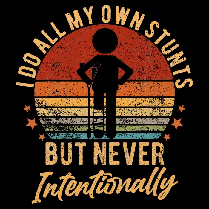 I Do All My Own Stunts But Never Intentionally Vintage Performance Shirt