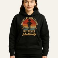 I Do All My Own Stunts But Never Intentionally Vintage Hoodie