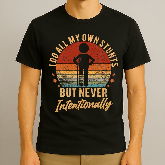 I Do All My Own Stunts But Never Intentionally Vintage T-Shirt