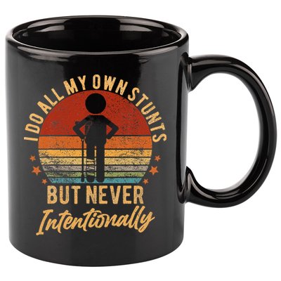 I Do All My Own Stunts But Never Intentionally Vintage 11oz C Handle Ceramic Mug