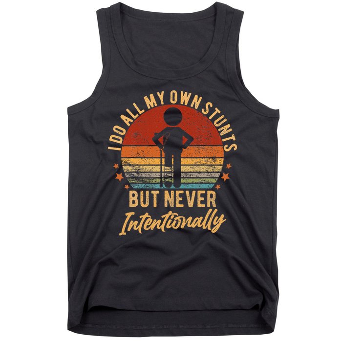 I Do All My Own Stunts But Never Intentionally Vintage Tank Top