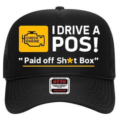 I Drive A Pos Paid Off Sht Box High Crown Mesh Back Trucker Hat