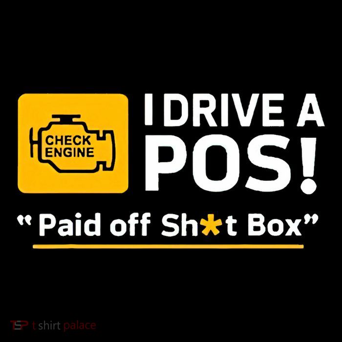 I Drive A Pos Paid Off Sht Box Apron