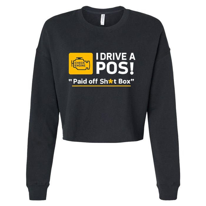 I Drive A Pos Paid Off Sht Box Cropped Pullover Crew