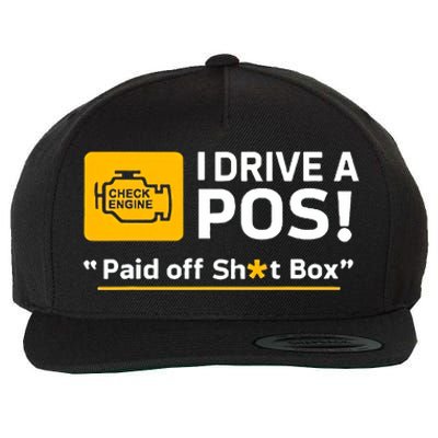 I Drive A Pos Paid Off Sht Box Wool Snapback Cap