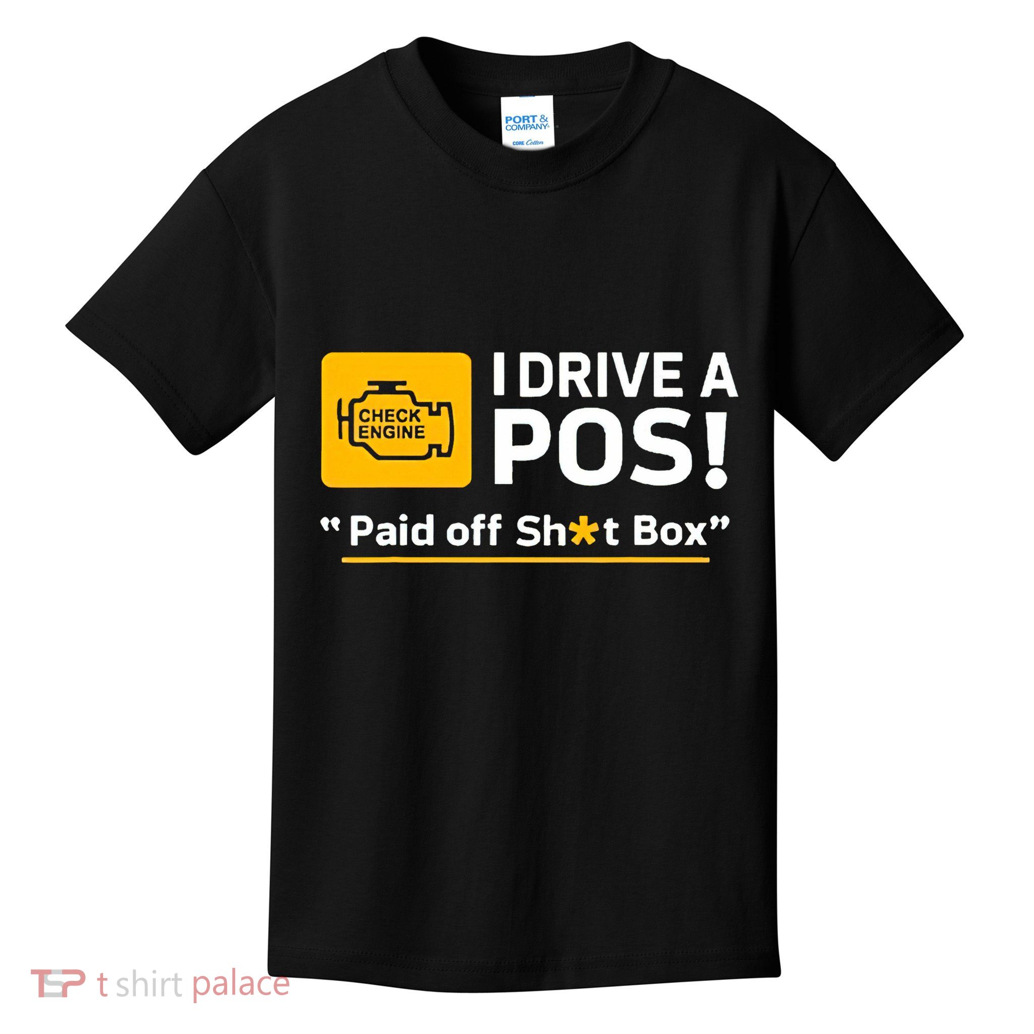 I Drive A Pos Paid Off Sht Box Kids T-Shirt