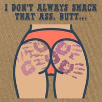 I DonT Always Smack That Ass Butt... Funny Bruised Butt Cotton Canvas Backpack