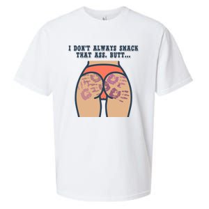 I DonT Always Smack That Ass Butt... Funny Bruised Butt Sueded Cloud Jersey T-Shirt