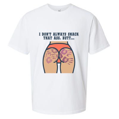 I DonT Always Smack That Ass Butt... Funny Bruised Butt Sueded Cloud Jersey T-Shirt