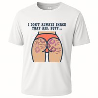 I DonT Always Smack That Ass Butt... Funny Bruised Butt Performance Shirt
