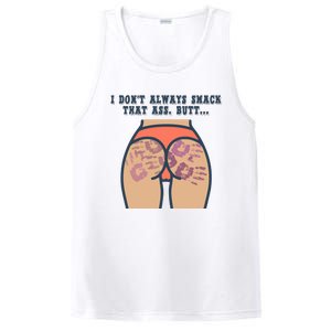 I DonT Always Smack That Ass Butt... Funny Bruised Butt PosiCharge Competitor Tank