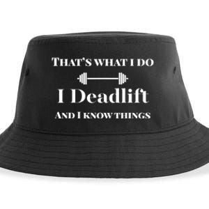 I Deadlift And I Know Things. Funny Powerlifting Weight Lift Gift Sustainable Bucket Hat