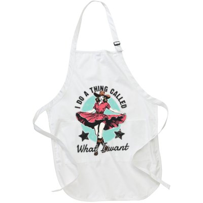 I Do A Thing Called What I Want Retro Cowboy Western Full-Length Apron With Pockets